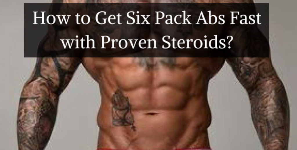 Six Pack Abs Steroids