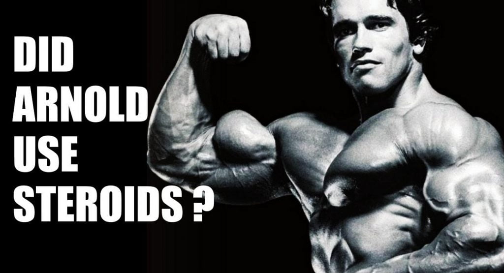 Did Arnold Schwarzenegger Use Steroids
