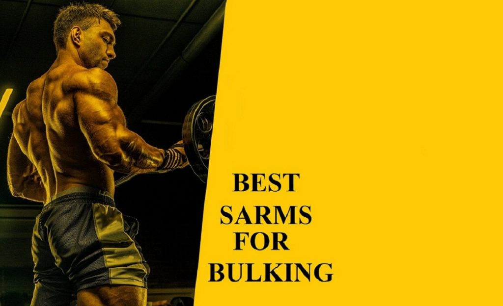 Best SARMs For Bulking