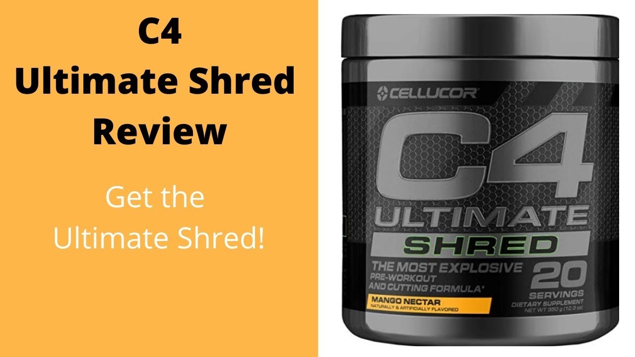 C4 Ultimate Shred Review