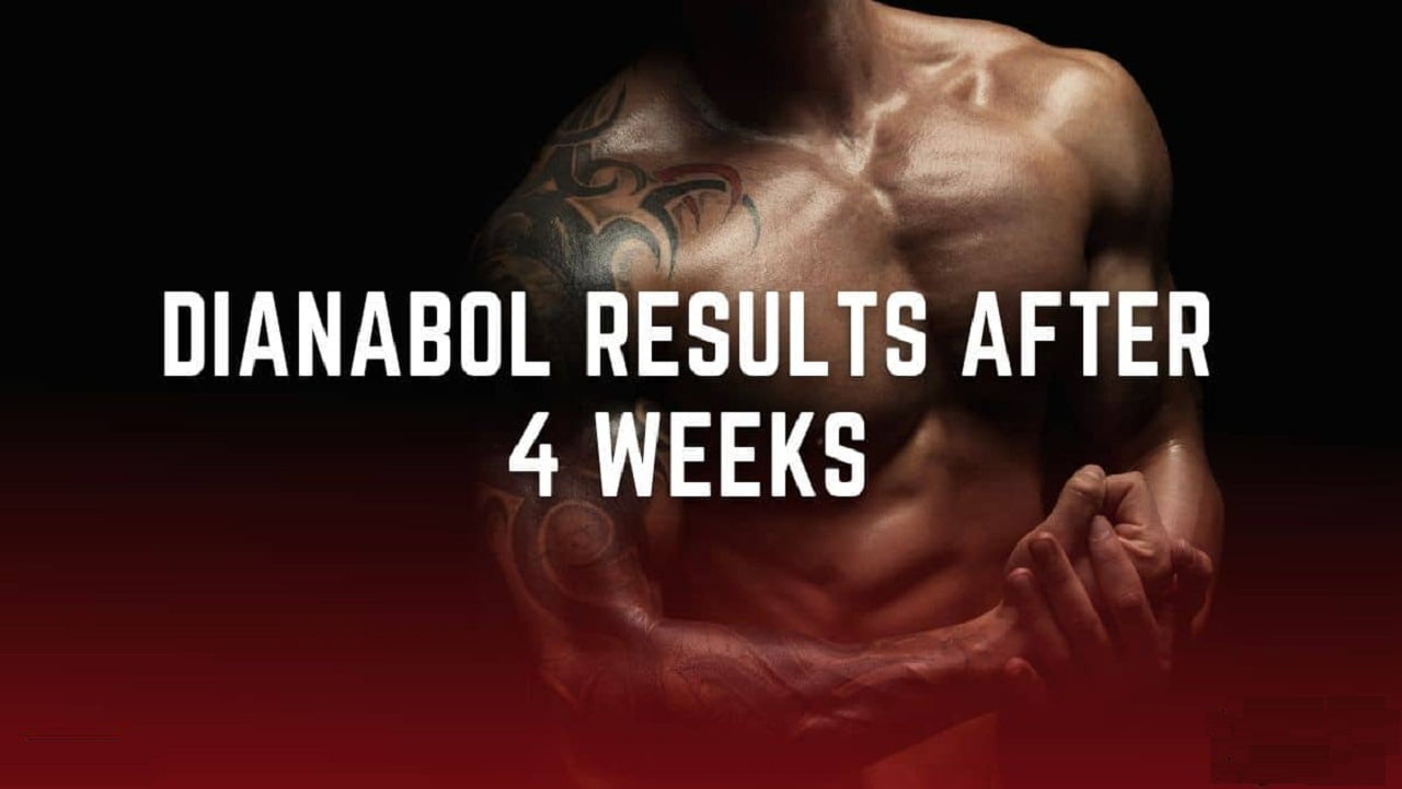 Dianabol Results After 4 Weeks