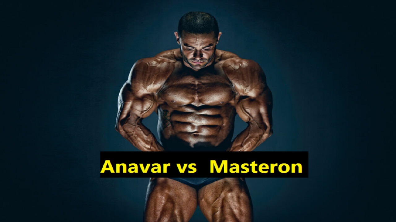 Anavar vs Masteron
