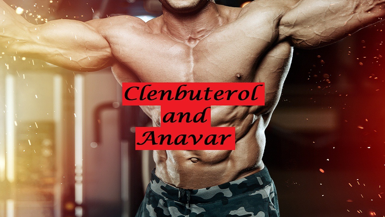 Clenbuterol and Anavar