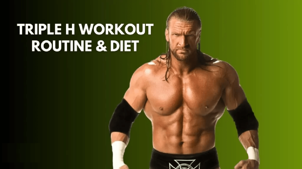 Triple H Workout Routine and Diet Plan