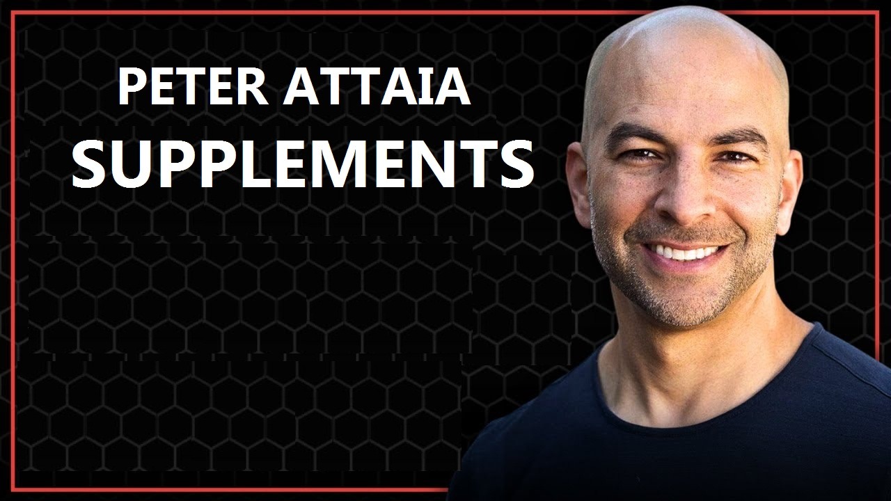 Peter Attia Supplements