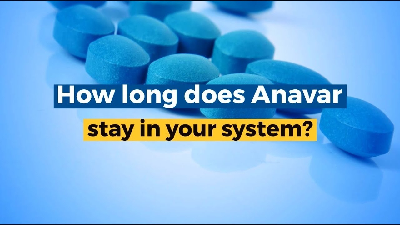 How Long Does Anavar Stay in Your System