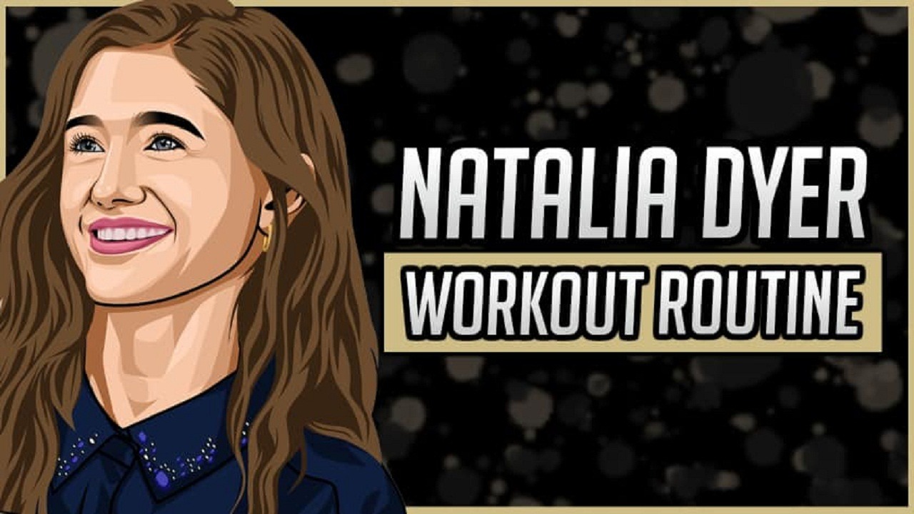 Natalia Dyer Workout Routine and Diet