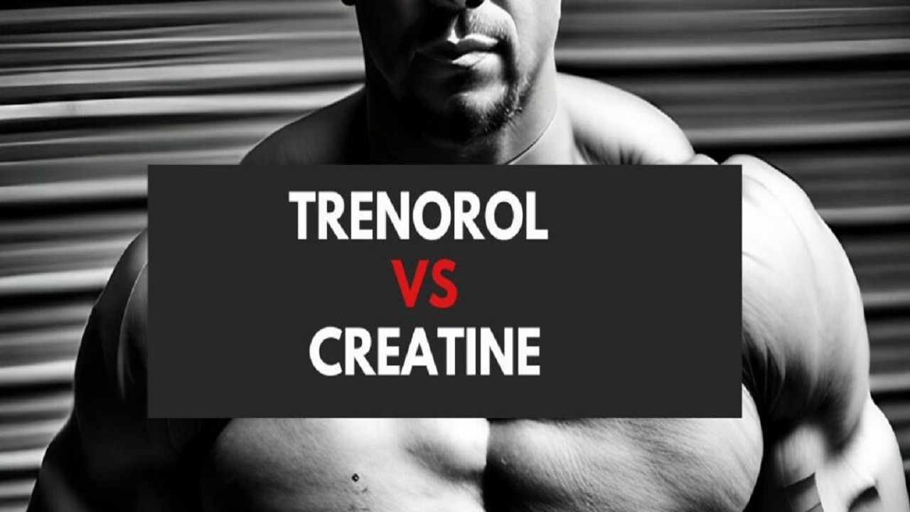 Trenorol vs Creatine