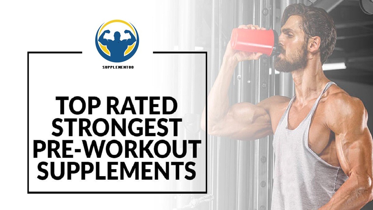 Strongest Pre-Workouts