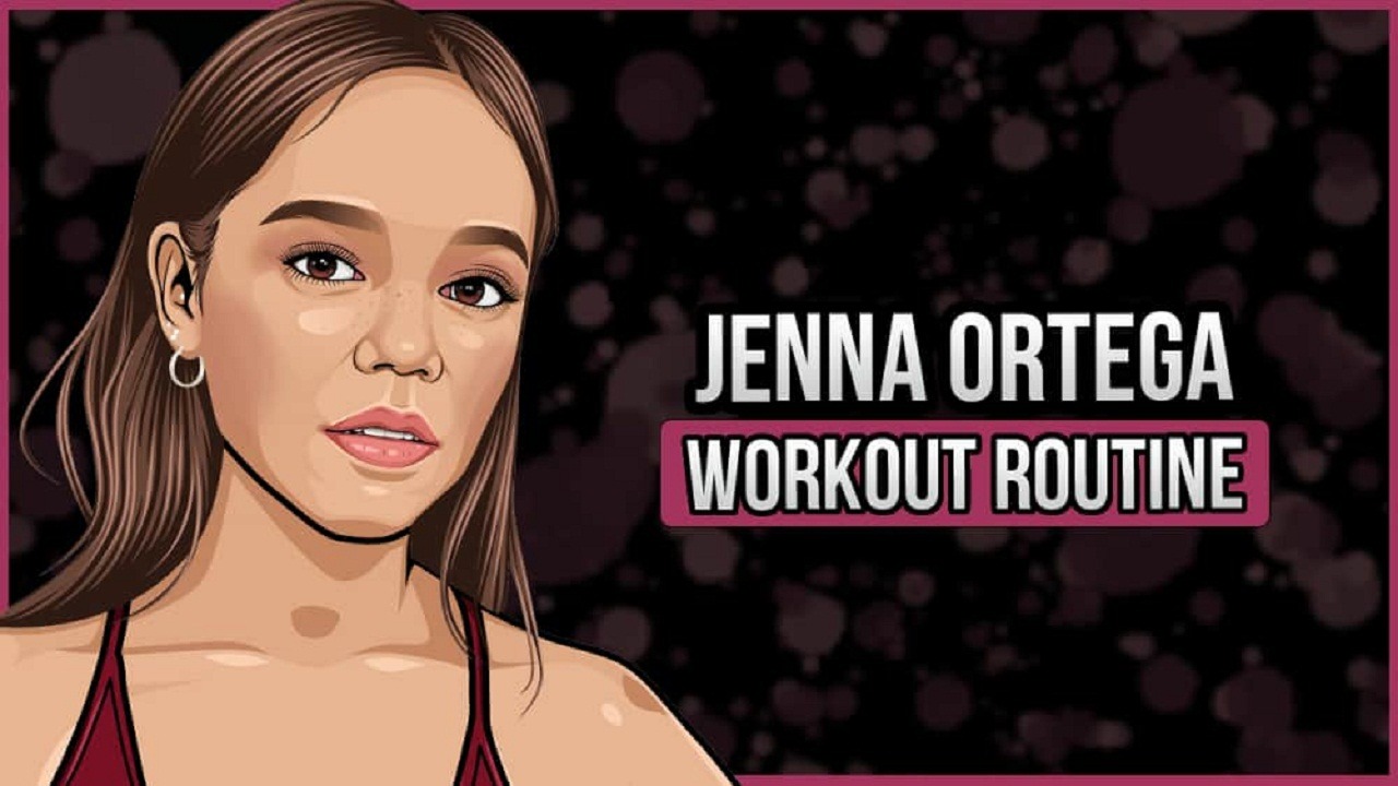 Jenna Ortega Workout Routine and Diet Plan